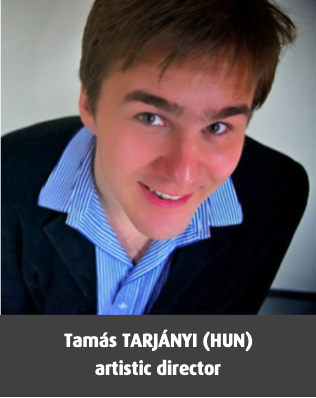 TARJÁNYI, Tamás (HUN), artistic director