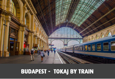 Budapest - Tokaj by train