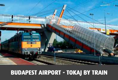 Budapest Airport - Tokaj by train